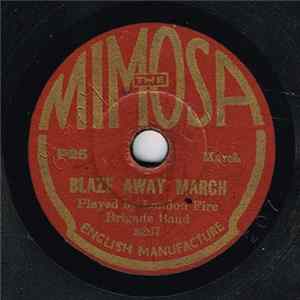 London Fire Brigade Band / Mimosa Dance Orchestra - Blaze Away March / Barcelona FLAC