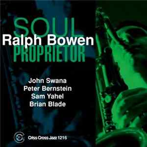 Ralph Bowen Quintet - Soul Proprietor FLAC