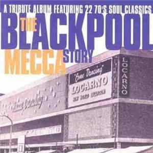 Various - The Blackpool Mecca Story FLAC