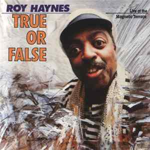 Roy Haynes - True Or False FLAC