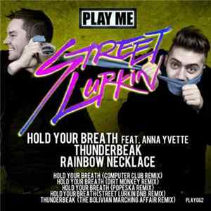 Street Lurkin - Hold Your Breath FLAC
