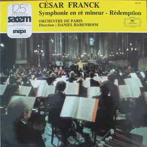 César Franck - Orchestre De Paris, Daniel Barenboim - Symphonie En Ré Mineur - Rédemption FLAC