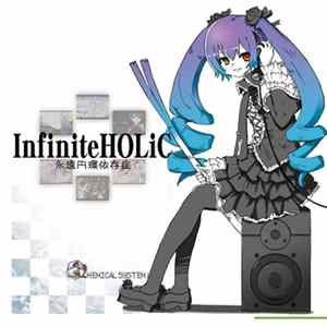 Chemical System LE - Infiniteholic -永遠円環依存症 FLAC