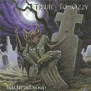 Various - Bat Head Soup - Tribute To Ozzy FLAC
