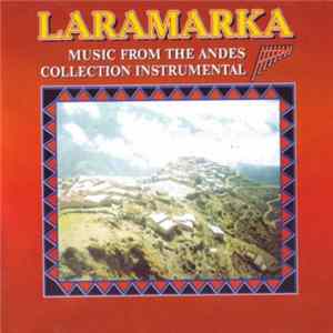 Laramarka - Music From The Andes Collection Instrumental FLAC