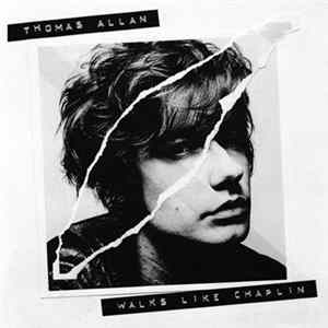 Thomas Allan - Walks Like Chaplin FLAC