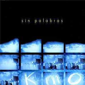 Sin Palabras - Km 0 FLAC
