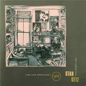 Stan Getz - The Essential Stan Getz FLAC