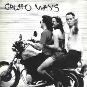 Ghetto Ways - Winks & Blue Eyeshadow / Got A Feelin' FLAC