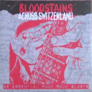 Various - Bloodstains Across Switzerland FLAC