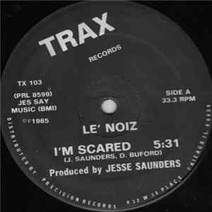 Le' Noiz - I'm Scared FLAC