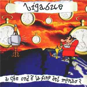 Ligabue - A Che Ora È La Fine Del Mondo? FLAC