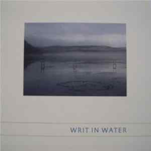 Dirk Raulf - Writ In Water FLAC