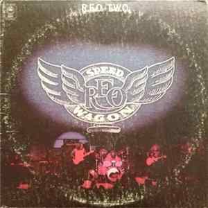 R.E.O. Speedwagon - R.E.O./T.W.O. FLAC