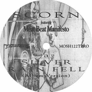 Scorn Featuring Meat Beat Manifesto - Silver Rain Fell FLAC
