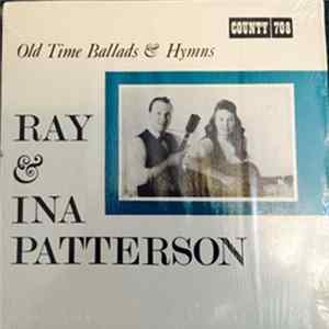 Ray & Ina Patterson - Old Time Ballads And Hymns FLAC