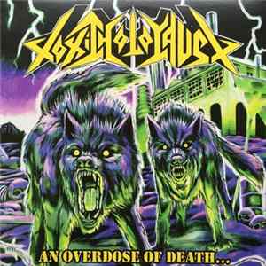 Toxic Holocaust - An Overdose Of Death... FLAC