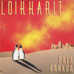 Loikkarit - Pala Kakkua FLAC
