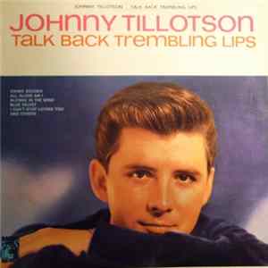 Johnny Tillotson - Talk Back Trembling Lips FLAC