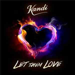 Kandi - Let Them Love FLAC