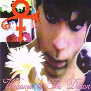 The Artist (Formerly Known As Prince) - Welcome 2 The Dawn FLAC