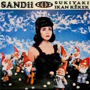 Sandii - Sukiyaki / Ikan Kékek FLAC