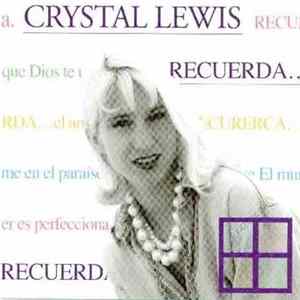 Crystal Lewis - Recuerda FLAC