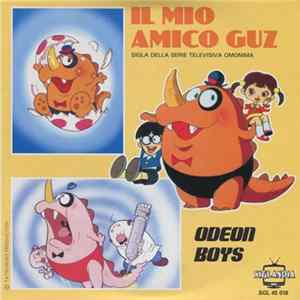 Odeon Boys - Il Mio Amico Guz / L'Allegro Mondo Di Talpilandia FLAC