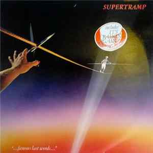 Supertramp - "...Famous Last Words..." FLAC
