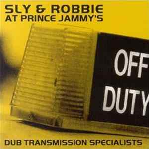 Sly & Robbie - Sly & Robbie At Prince Jammy's: Dub Transmission Specialists FLAC