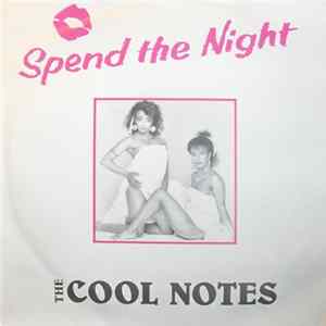 The Cool Notes - Spend The Night FLAC