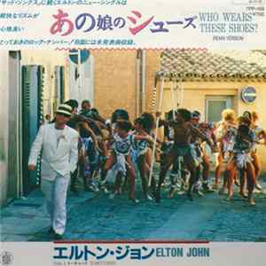Elton John - Who Wears These Shoes FLAC