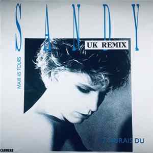 Sandy - T'Aurais Dû (UK Remix) FLAC
