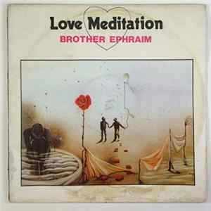 Brother Ephraim - Love Meditation FLAC