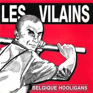 Les Vilains - Belgique Hooligans FLAC