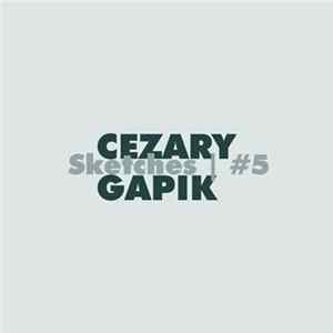 Cezary Gapik - Sketches | #5 FLAC