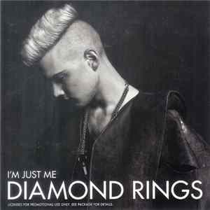 Diamond Rings - I'm Just Me FLAC