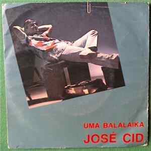 José Cid - Uma Balalaika FLAC
