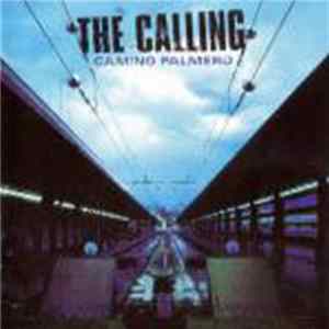 The Calling - Camino Palmero FLAC