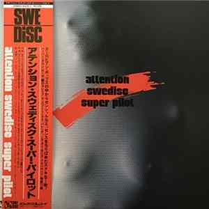 Various - Attention Swedisc Super Pilot FLAC