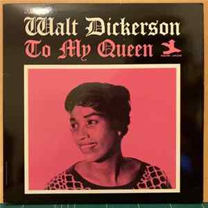 Walt Dickerson - To My Queen FLAC