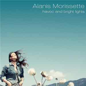Alanis Morissette - Havoc And Bright Lights FLAC