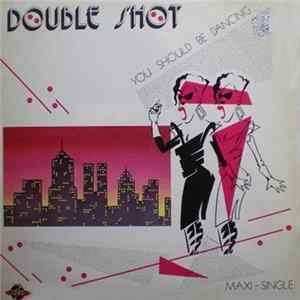 Double Shot - You Should Be Dancing FLAC
