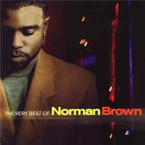 Norman Brown - The Very Best Of Norman Brown FLAC