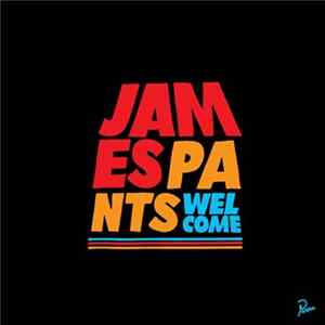 James Pants - Welcome (Bonus Track Version) FLAC