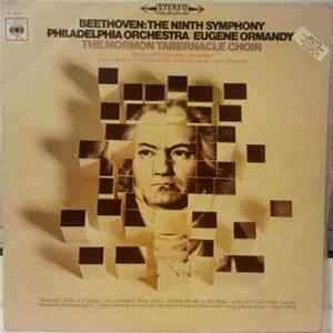 Ludwig van Beethoven, The Philadelphia Orchestra, Eugene Ormandy, Mormon Tabernacle Choir - The Ninth Symphony FLAC