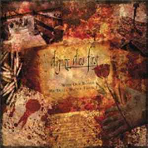 Dignity Dies First - With Our Blood We Shall Water These Fields FLAC