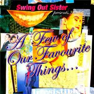 Swing Out Sister - Presents...A Few Of Our Favourite Things FLAC