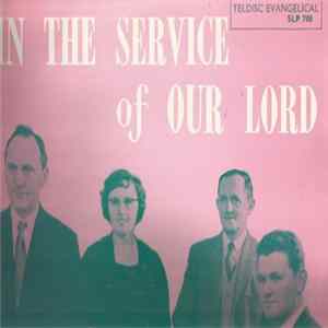 David Shepherd , Mair Jones , Harry Williams , Emyr W. Davies - In The Service Of Our Lord FLAC
