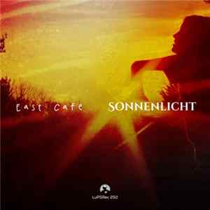 East Cafe - Sonnenlicht FLAC